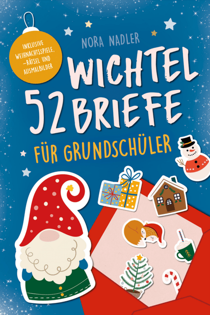 52 Wichtelbriefe für Grundschüler